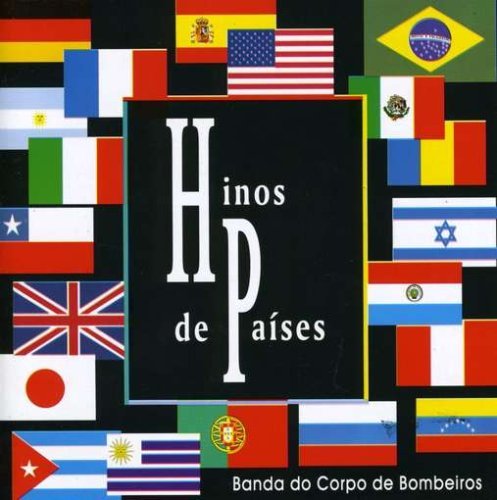 BANDA DO CORPO DE BOMBEIROS/HINOS DE PAISES
